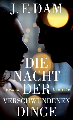 Buchcover Die Nacht der verschwundenen Dinge | J. F. Dam | EAN 9783552062870 | ISBN 3-552-06287-4 | ISBN 978-3-552-06287-0