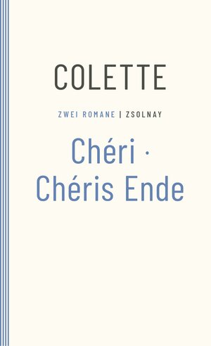 Buchcover Chéri / Chéris Ende | Colette | EAN 9783552072602 | ISBN 3-552-07260-8 | ISBN 978-3-552-07260-2