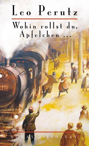 Buchcover Wohin rollst du, Äpfelchen ... | Leo Perutz | EAN 9783552072862 | ISBN 3-552-07286-1 | ISBN 978-3-552-07286-2