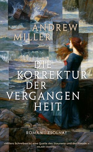 Buchcover Die Korrektur der Vergangenheit | Andrew Miller | EAN 9783552073494 | ISBN 3-552-07349-3 | ISBN 978-3-552-07349-4