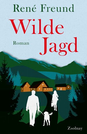 Buchcover Wilde Jagd | René Freund | EAN 9783552073678 | ISBN 3-552-07367-1 | ISBN 978-3-552-07367-8