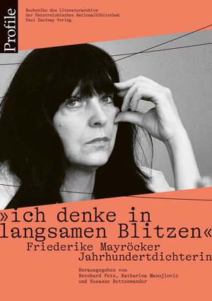 Buchcover "ich denke in langsamen Blitzen". Friederike Mayröcker. Jahrhundertdichterin  | EAN 9783552073944 | ISBN 3-552-07394-9 | ISBN 978-3-552-07394-4