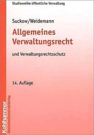 Buchcover Allgemeines Verwaltungsrecht und Verwaltungsrechtsschutz | Horst Suckow | EAN 9783555013220 | ISBN 3-555-01322-X | ISBN 978-3-555-01322-0
