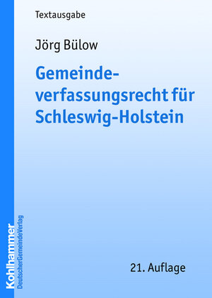 Buchcover Gemeindeverfassungsrecht Schleswig-Holstein | Jörg Bülow | EAN 9783555014081 | ISBN 3-555-01408-0 | ISBN 978-3-555-01408-1
