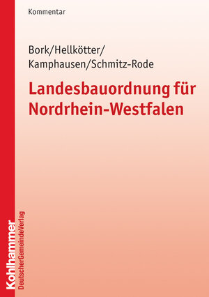 Buchcover Landesbauordnung für Nordrhein-Westfalen | Gundolf Bork | EAN 9783555014678 | ISBN 3-555-01467-6 | ISBN 978-3-555-01467-8