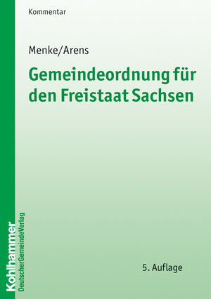 Buchcover Gemeindeordnung für den Freistaat Sachsen | Ulrich Menke | EAN 9783555014722 | ISBN 3-555-01472-2 | ISBN 978-3-555-01472-2