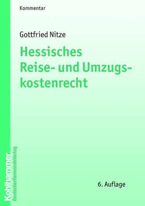 Buchcover Hessisches Reise- und Umzugskostenrecht | Gottfried Nitze | EAN 9783555014913 | ISBN 3-555-01491-9 | ISBN 978-3-555-01491-3