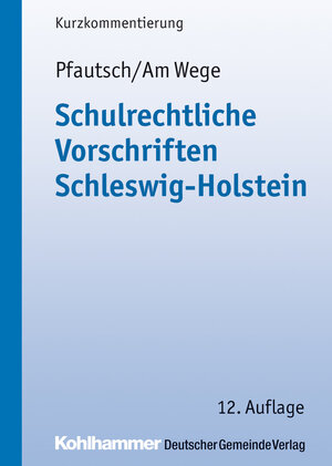 Buchcover Schulrechtliche Vorschriften Schleswig-Holstein | Reinhart Pfautsch | EAN 9783555015507 | ISBN 3-555-01550-8 | ISBN 978-3-555-01550-7