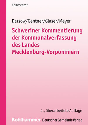 Buchcover Schweriner Kommentierung der Kommunalverfassung des Landes Mecklenburg-Vorpommern | Thomas Darsow | EAN 9783555016023 | ISBN 3-555-01602-4 | ISBN 978-3-555-01602-3
