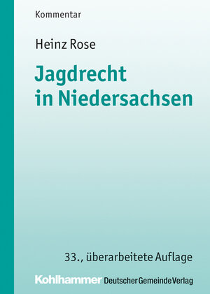 Buchcover Jagdrecht in Niedersachsen | Heinz Rose | EAN 9783555017877 | ISBN 3-555-01787-X | ISBN 978-3-555-01787-7