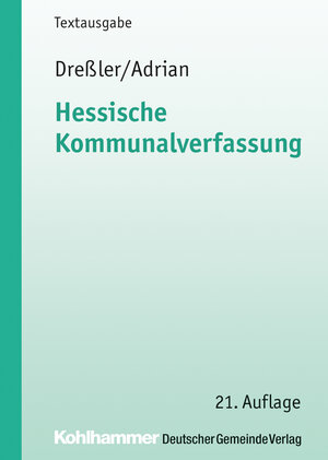Buchcover Hessische Kommunalverfassung | Ulrich Dreßler | EAN 9783555018133 | ISBN 3-555-01813-2 | ISBN 978-3-555-01813-3