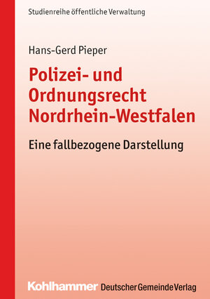 Buchcover Polizei- und Ordnungsrecht Nordrhein-Westfalen | Hans-Gerd Pieper | EAN 9783555019215 | ISBN 3-555-01921-X | ISBN 978-3-555-01921-5