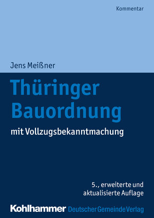 Buchcover Thüringer Bauordnung | Jens Meißner | EAN 9783555019475 | ISBN 3-555-01947-3 | ISBN 978-3-555-01947-5