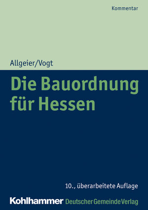 Buchcover Die Bauordnung für Hessen | Erich Allgeier | EAN 9783555019857 | ISBN 3-555-01985-6 | ISBN 978-3-555-01985-7