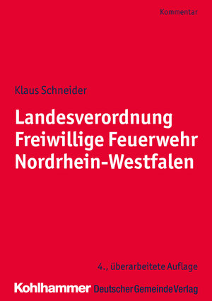 Buchcover Landesverordnung Freiwillige Feuerwehr Nordrhein-Westfalen | Klaus Schneider | EAN 9783555019895 | ISBN 3-555-01989-9 | ISBN 978-3-555-01989-5