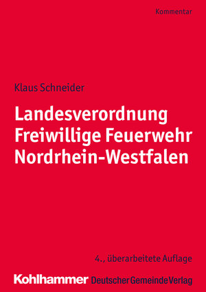 Buchcover Landesverordnung Freiwillige Feuerwehr Nordrhein-Westfalen | Klaus Schneider | EAN 9783555019901 | ISBN 3-555-01990-2 | ISBN 978-3-555-01990-1