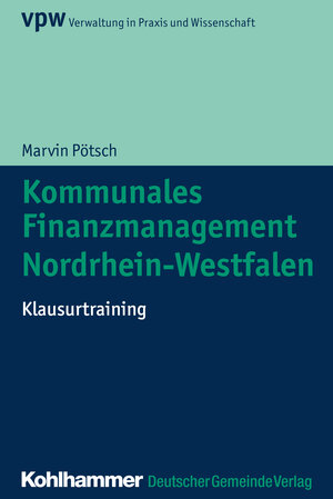 Buchcover Kommunales Finanzmanagement Nordrhein-Westfalen | Marvin Pötsch | EAN 9783555020082 | ISBN 3-555-02008-0 | ISBN 978-3-555-02008-2
