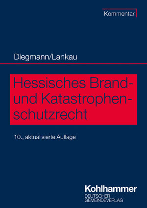 Buchcover Hessisches Brand- und Katastrophenschutzrecht | Heinz Diegmann | EAN 9783555020310 | ISBN 3-555-02031-5 | ISBN 978-3-555-02031-0