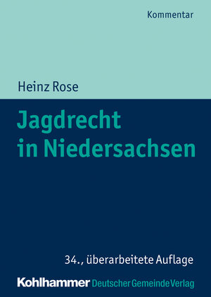 Buchcover Jagdrecht in Niedersachsen | Heinz Rose | EAN 9783555020440 | ISBN 3-555-02044-7 | ISBN 978-3-555-02044-0