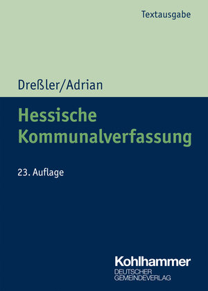 Buchcover Hessische Kommunalverfassung | Ulrich Dreßler | EAN 9783555021850 | ISBN 3-555-02185-0 | ISBN 978-3-555-02185-0