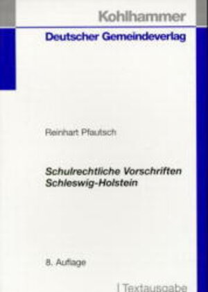 Buchcover Schulrechtliche Vorschriften Schleswig-Holstein | Reinhart Pfautsch | EAN 9783555102528 | ISBN 3-555-10252-4 | ISBN 978-3-555-10252-8