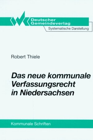 Das neue kommunale Verfassungsrecht in Niedersachsen