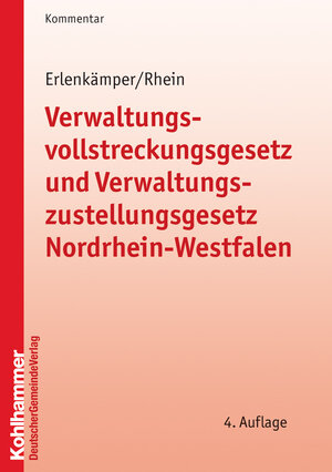 Buchcover Verwaltungsvollstreckungsgesetz und Verwaltungszustellungsgesetz Nordrhein-Westfalen | Friedel Erlenkämper | EAN 9783555304403 | ISBN 3-555-30440-2 | ISBN 978-3-555-30440-3