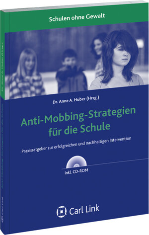 Buchcover Anti-Mobbing-Strategien für die Schule | Anne Huber | EAN 9783556042748 | ISBN 3-556-04274-6 | ISBN 978-3-556-04274-8