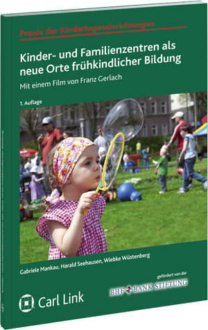 Buchcover Kinder- und Familienzentren als neue Orte frühkindlicher Bildung | Harald Seehausen | EAN 9783556059968 | ISBN 3-556-05996-7 | ISBN 978-3-556-05996-8