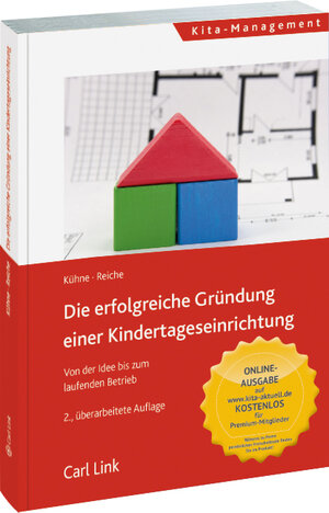 Buchcover Die erfolgreiche Gründung einer Kindertageseinrichtung | Jenny Kühne | EAN 9783556073162 | ISBN 3-556-07316-1 | ISBN 978-3-556-07316-2
