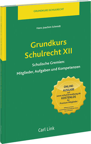 Buchcover Grundkurs Schulrecht XII | Hans-Joachim Schmidt | EAN 9783556073346 | ISBN 3-556-07334-X | ISBN 978-3-556-07334-6