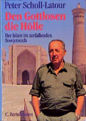Buchcover Den Gottlosen die Hölle | Peter Scholl-Latour | EAN 9783570004265 | ISBN 3-570-00426-0 | ISBN 978-3-570-00426-5