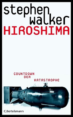 Buchcover Hiroshima | Stephen Walker | EAN 9783570008447 | ISBN 3-570-00844-4 | ISBN 978-3-570-00844-7