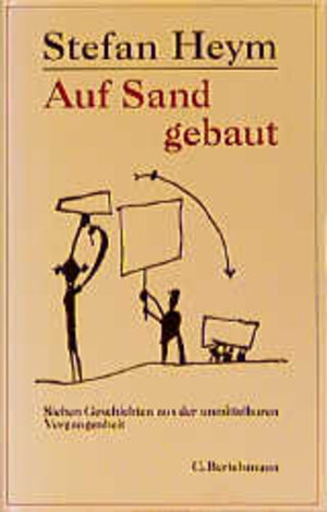 Buchcover Auf Sand gebaut | Stefan Heym | EAN 9783570014585 | ISBN 3-570-01458-4 | ISBN 978-3-570-01458-5