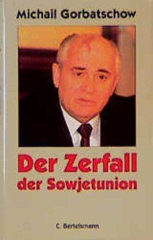 Der Zerfall der Sowjetunion