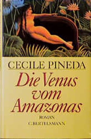 Buchcover Die Venus vom Amazonas | Cecile Pineda | EAN 9783570020715 | ISBN 3-570-02071-1 | ISBN 978-3-570-02071-5