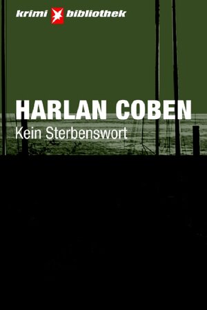 Buchcover Kein Sterbenswort | Harlan Coben | EAN 9783570068274 | ISBN 3-570-06827-7 | ISBN 978-3-570-06827-4