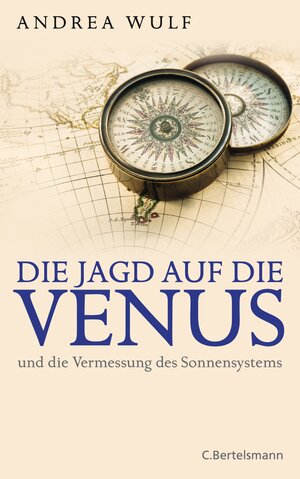 Buchcover Die Jagd auf die Venus | Andrea Wulf | EAN 9783570100950 | ISBN 3-570-10095-2 | ISBN 978-3-570-10095-0