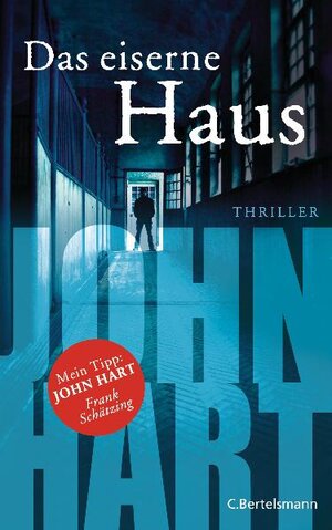 Buchcover Das eiserne Haus | John Hart | EAN 9783570101193 | ISBN 3-570-10119-3 | ISBN 978-3-570-10119-3