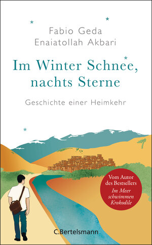 Buchcover Im Winter Schnee, nachts Sterne. Geschichte einer Heimkehr | Fabio Geda | EAN 9783570104439 | ISBN 3-570-10443-5 | ISBN 978-3-570-10443-9