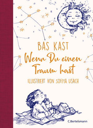 Buchcover Wenn du einen Traum hast | Bas Kast | EAN 9783570104576 | ISBN 3-570-10457-5 | ISBN 978-3-570-10457-6