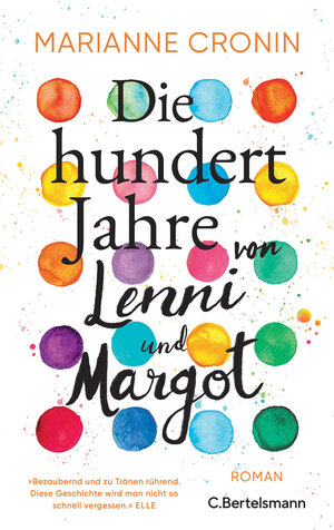 Buchcover Die hundert Jahre von Lenni und Margot | Marianne Cronin | EAN 9783570104620 | ISBN 3-570-10462-1 | ISBN 978-3-570-10462-0