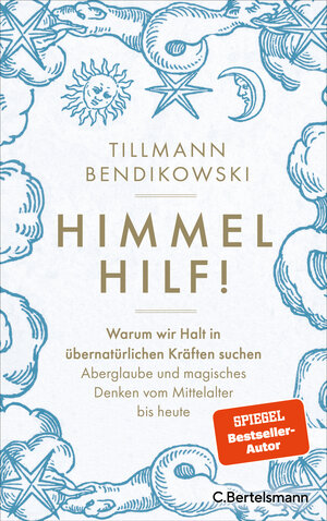 Buchcover Himmel hilf! | Tillmann Bendikowski | EAN 9783570104965 | ISBN 3-570-10496-6 | ISBN 978-3-570-10496-5