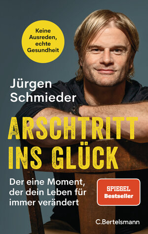 Buchcover Arschtritt ins Glück | Jürgen Schmieder | EAN 9783570105320 | ISBN 3-570-10532-6 | ISBN 978-3-570-10532-0