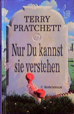 Buchcover Nur du kannst sie verstehen | Terry Pratchett | EAN 9783570121139 | ISBN 3-570-12113-5 | ISBN 978-3-570-12113-9