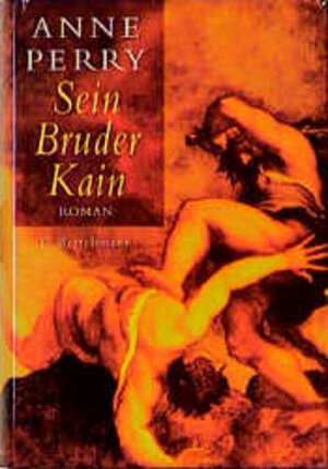 Buchcover Sein Bruder Kain | Anne Perry | EAN 9783570122686 | ISBN 3-570-12268-9 | ISBN 978-3-570-12268-6