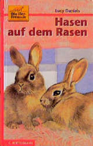 Buchcover Die kleinen Tierfreunde / Hasen auf dem Rasen | Lucy Daniels | EAN 9783570124390 | ISBN 3-570-12439-8 | ISBN 978-3-570-12439-0