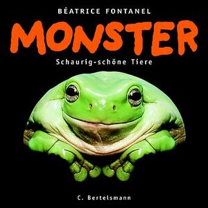 Monster - Schaurig-schöne Tiere