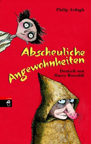 Buchcover Abscheuliche Angewohnheiten | Philip Ardagh | EAN 9783570128596 | ISBN 3-570-12859-8 | ISBN 978-3-570-12859-6
