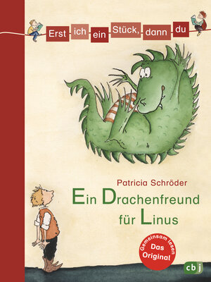 Buchcover Erst ich ein Stück, dann du - Ein Drachenfreund für Linus | Patricia Schröder | EAN 9783570129715 | ISBN 3-570-12971-3 | ISBN 978-3-570-12971-5